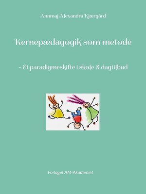 cover image of Kernepædagogik som metode